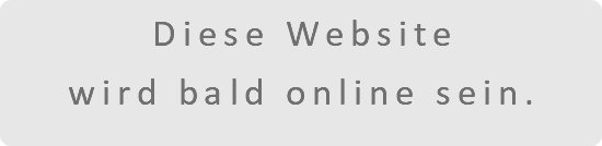 Diese Website wird bald online sein.